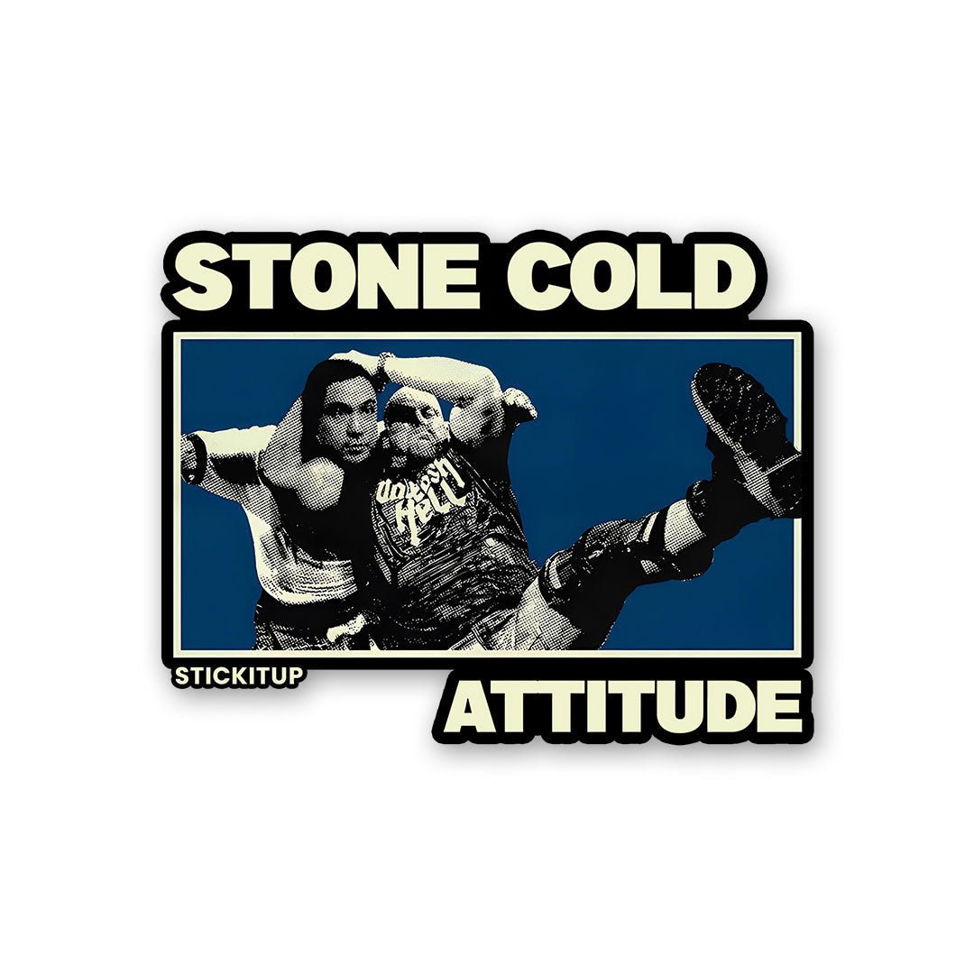 STONE COLD ATTITUDE Sticker