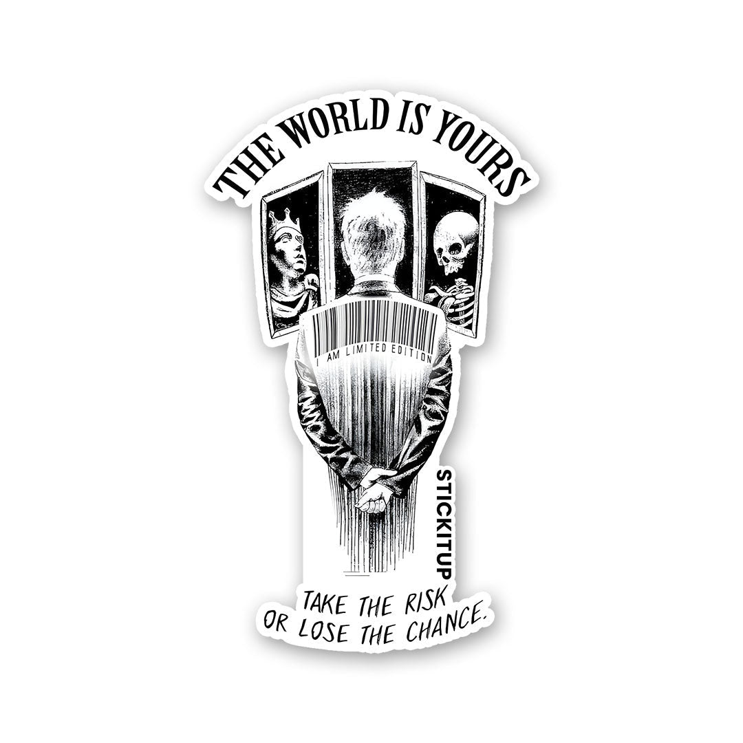 THE WORLD IS YOUR Sticker