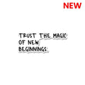 Trust In New Beginnings Sticker