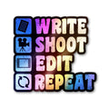 Write Shoot Edit Repeat Holographic Stickers