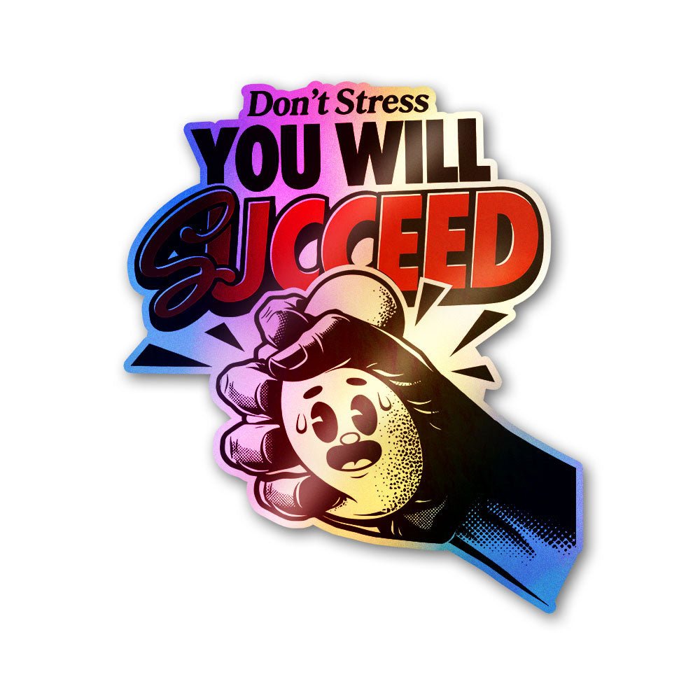 You Will Succeed Holographic Stickers